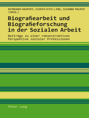 cover image of Biografiearbeit und Biografieforschung in der Sozialen Arbeit